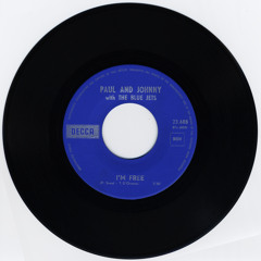 PAUL & JOHNNY with THE BLUE JETS—I'm Free