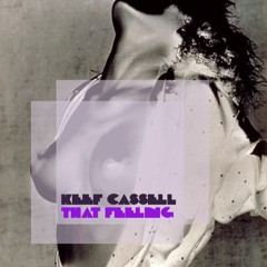 That Feeling  - Keef Cassell