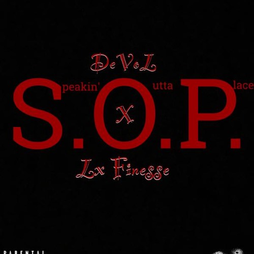 S.O.P. Ft. DeVoL X Lx Finesse