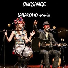 Singsange Lailakomo Remix