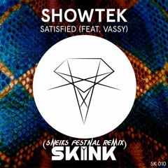 Showtek Feat. Vassy - Satisfied (Sneiks Festival Remix)[Free DL]