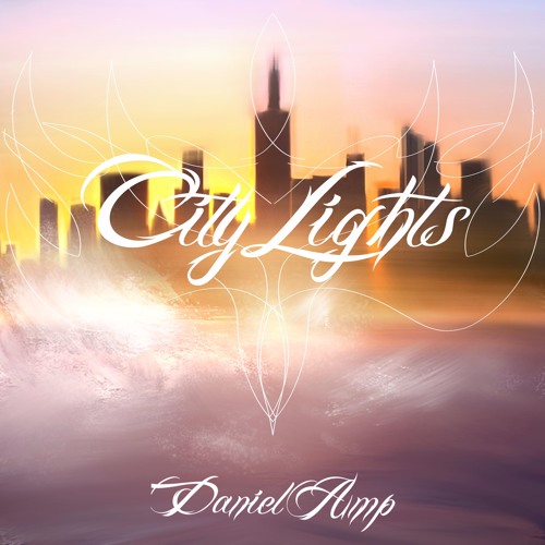 Stream Daniel AMP City Lights ft. Selah The Corner & Angie Rose by