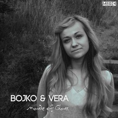 BoJko & Vera - Made Of Glass (Moonlight Theory Alternative Mix)