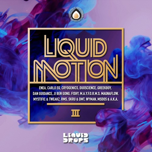 Stream Dan Guidance Listen to Liquid Motion III playlist online for