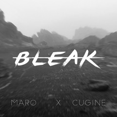 BLEAK prod. MARO x CUGINE