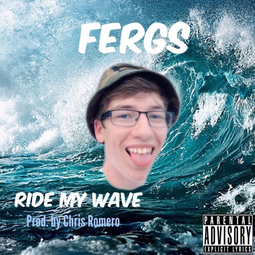 Stream Ride My Wave by Fergs | Listen online for free on SoundCloud