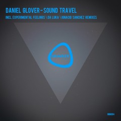 Daniel Glover - Sound Travel (Da Luka Remix) low q snip