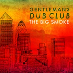 Gentleman's Dub Club - One night only (Emikis Remix)