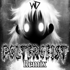Skyloud X Deltabot - Poltergeist (Wubbaduck Remix)[FREE]