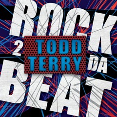 Todd Terry - Rock 2 Da Beat (Video Edit)