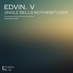 Jingle Bells Motherfucker (Original Mix)