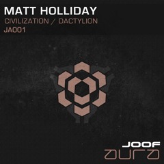 Matt Holliday - Dactylion Pt. 2 [JOOF Aura]