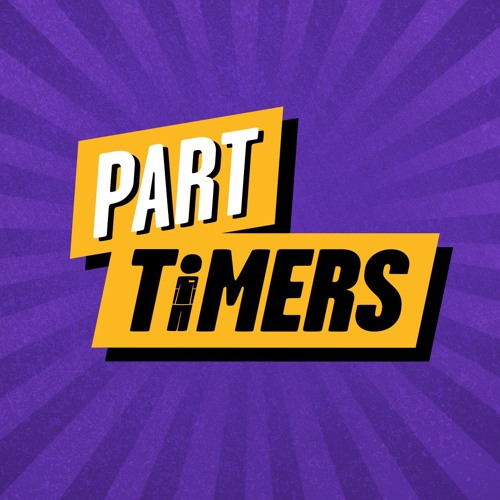PART TIMERS - Theme Song