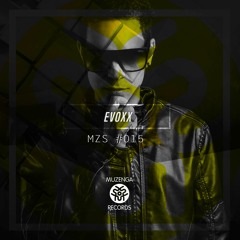 MZS #015 EVOXX (Podcast)