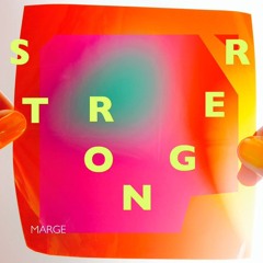Marge - Stronger