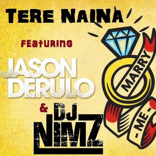 Tere Naina X Marry Me (DJ Nimz Remix)
