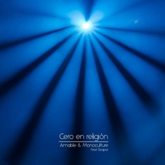 Amable & Monoculture - Cero en Religión (Feat. Dicaprio)