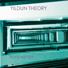 Yildun Theory_ Podcast 003