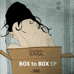 System Of Survival - Box To Box - Fventi 029
