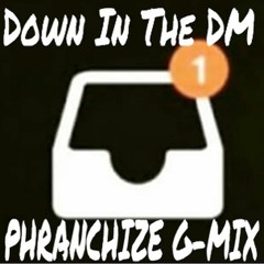 Phranchize - Down In The DM G-Mix