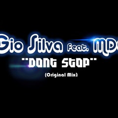 Gio Silva Feat. MDE - Don´t Stop (Original Mix)DEMO DEMO
