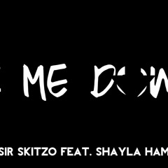 Tear Me Down by Sir Skitzo (Feat. Shayla Hamady)