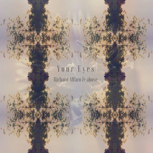 Richard Alfaro x devon rea - your eyes