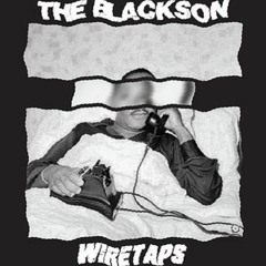 Wiretaps - The Blackson(Chop N Screwed)x Conns Club Radio