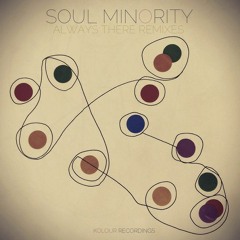 Soul Minority - Always There (Norty Cotto Classic Mix)