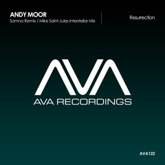 AVA122 - Andy Moor - Resurrection (Mike Saint-Jules Interstellar Mix) [OUT NOW]