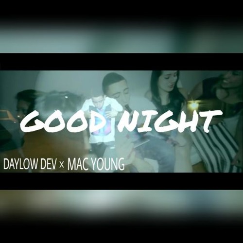 GOODNIGHT Ft.  Mac Young