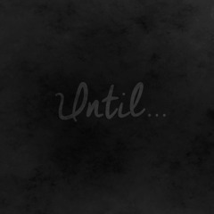 Until - Jazzy