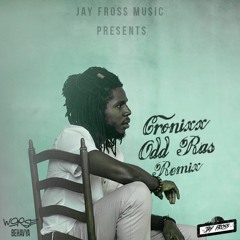 CHRONIXX - ODD RAS REMIX - JAY FROSS