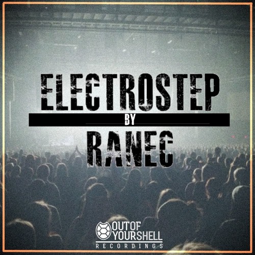 Stream ElectroSTEP by Ranec [Electro House/Dubstep Sample Pack] by