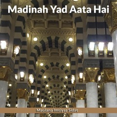 Madinah Yad Aata Hai