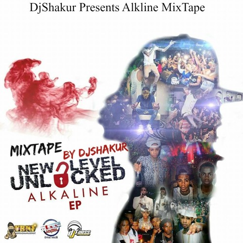 Alkaline- New Level Unlocked(MixTape) By DjShakur - 2016