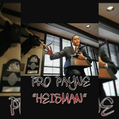Pro Payne "HEISMAN"