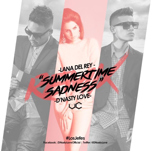 Summertime Sadness [Spanish Remix] - Lana Del Rey Ft. D'Nasty Love
