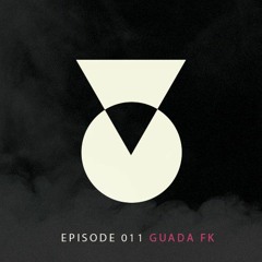 TOC Podcast Episode 011 - Guada Fk