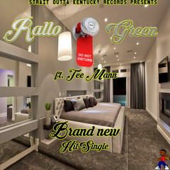 Rallo Green Do Not Disturb Ft. Tee Mann