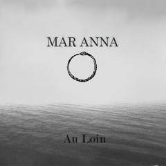 Mar Anna - Au Loin (Metalcore)