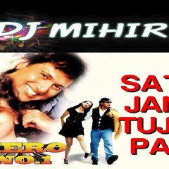 Saton Janam Tujhko Pate (Dhamal Mix) Dj Mihir Pune