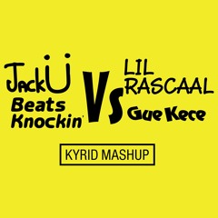 Lil Rascal Vs Jack Ü - Gue Kece Vs Beats Knockin' (Kyrid Mashup)