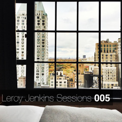 Leroy Jenkins Sessions 005