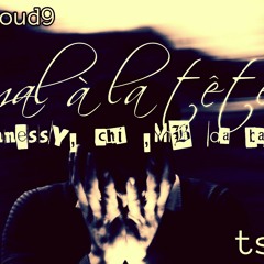 Mal a la tete hennessy,chi,mb da bat