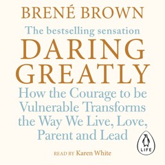 Daring Greatly by Brené Brown (audiobook extract) read by Karen White