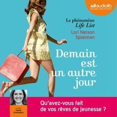 "Demain est un autre jour" de Lori Nelson Spielman lu par Ingrid Donnadieu