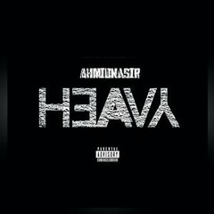 AhmidNasir - Heavyy