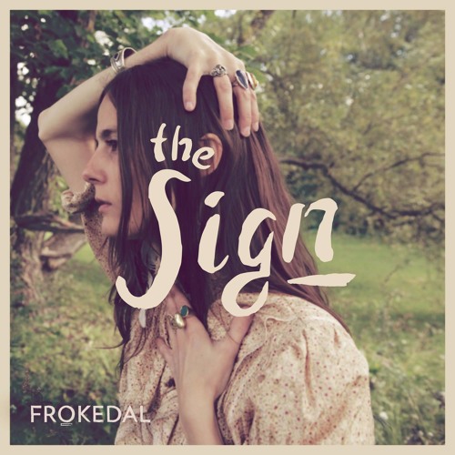 Frøkedal - The Sign