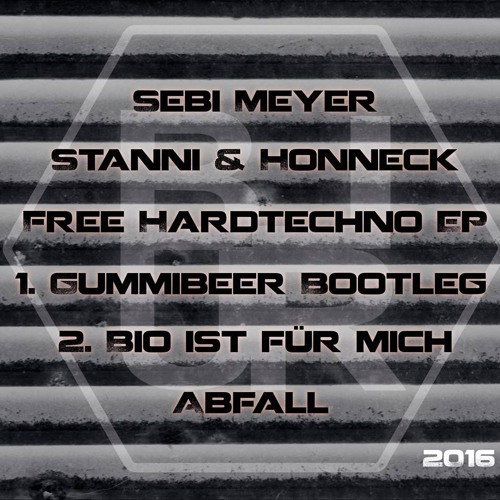 2. Sebi Meyer, Stanni & Honneck - Bio Ist Für Mich Abfall (Original Mix) //Pitscher Master//